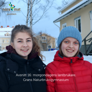 Porträttbilder Hanna och Noomi som är elever på Grans naturbruksgymnasium