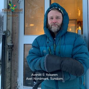 Nära Mat podden avsnitt 5: fiskaren Axel Nordmark